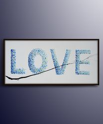 painting love 55 painting romantic gift, valentine wedding gift, love word, blue relaxing colors, amazing above bed, by