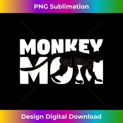 monkey lover gift 'monkey mom' zoo keeper animal monkey - urban sublimation png design