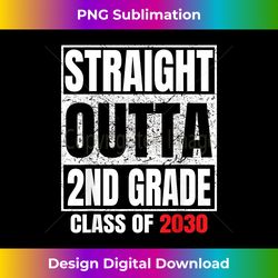 Straight Outta 2nd Grade Graduation Grad Class of 2030 Gifts - PNG Sublimation Digital Download
