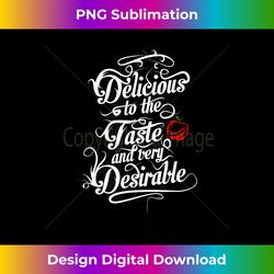 ExMormon Delicious to the Taste and Very Desirable - PNG Transparent Digital Download File for Sublimation