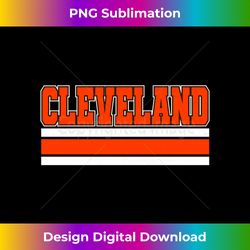 Cleveland Orange & Brown Simple & Traditional Cleveland Ohio Long Sleeve - Special Edition Sublimation PNG File