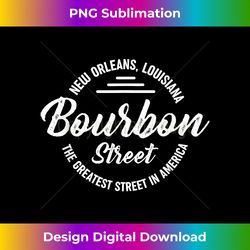 Louisiana New Orleans Bourbon Street Greatest In America - Creative Sublimation PNG Download