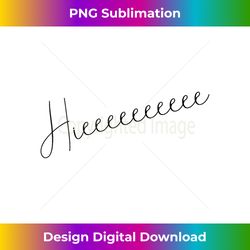 Hieeee Alaska funny Tshirt Drag Queen - PNG Transparent Sublimation File