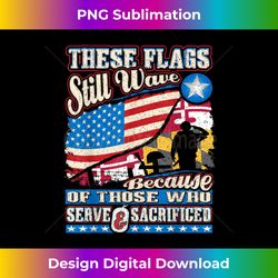 These Flags Still Wave Shirt, Maryland Memorial Day TShirt - Sublimation-Ready PNG File