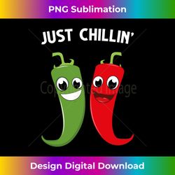 Just chillin cute red hot red chili pepper with funny quote Long Sleeve - Instant PNG Sublimation Download