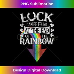 Luck Can Be Found, St Patricks Day Adult Humor Lucky Rainbow 1 - Creative Sublimation PNG Download