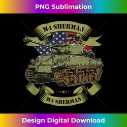 M4 Sherman American Tank WW2 World War 2 Gift Tank Top 1 - Exclusive PNG Sublimation Download