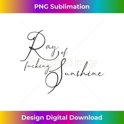 swear words ray of fucking sunshine inappropriate gift 2 tank top 2 - retro png sublimation digital download