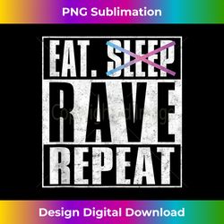 Eat Don't Sleep Rave Repeat Quote EDM Music Festival Tank Top - Instant PNG Sublimation Download