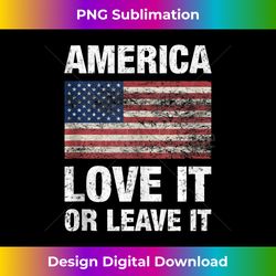 AMERICA LOVE IT OR LEAVE IT Tank Top - Professional Sublimation Digital Download