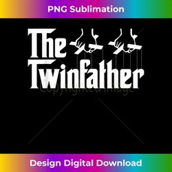 The Twinfather Father of Twins Fist Bump Twin Father s 1 - Premium Sublimation Digital Download