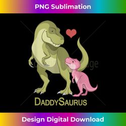 daddysaurus rex father & baby girl dinosaurs - exclusive sublimation digital file