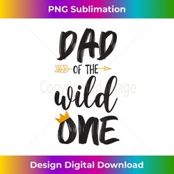 Dad Of The Wild One Father's Day - Retro PNG Sublimation Digital Download