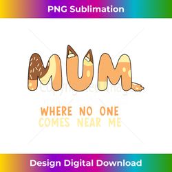 Mom Says I Need 20 Minutes Where No One Comes Near Me - Trendy Sublimation Digital Download