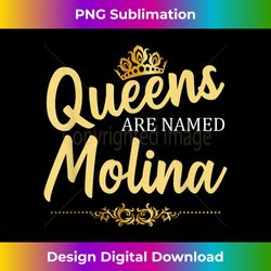 Queens Are Named MOLINA Surname Funny Birthday Reunion 1 - Instant PNG Sublimation Download