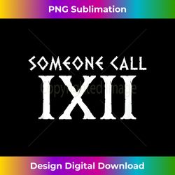 Someone Call IXII Hercules Black And White 1 - Exclusive Sublimation Digital File