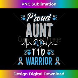 T1D proud Aunt Diabetes awareness Type 1 Pancreas Insulin 1 - High-Quality PNG Sublimation Download