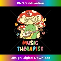 Funny Music Therapist Therapy Design Cottage Core - High-Resolution PNG Sublimation File