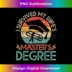 Mens I Survived My Wife's Master's Degree Funny Wife Graduation - Special Edition Sublimation PNG File