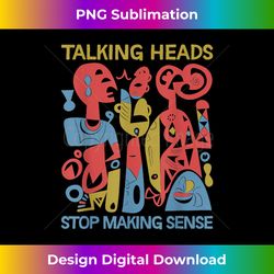 Stop Making Sensee Talking Heads Retro Funny 2 - PNG Transparent Sublimation File