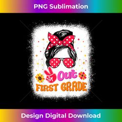 First grade graduation 2023 peace out 1st grade messy bun - Elegant Sublimation PNG Download