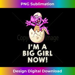 I'm a Big Girl Now! Baby Dino Egg - High-Resolution PNG Sublimation File