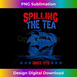 Funny 4th Of July Spilling The Tea Since 1773 History Tank Top - Aesthetic Sublimation Digital File