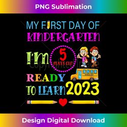 My 1st Day Of Kindergarten I Am 5 Years Old & Ready To Learn - Exclusive PNG Sublimation Download