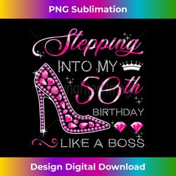 Stepping Into My 50th Birthday Like A Boss Since 1970 Mother - PNG Transparent Sublimation File
