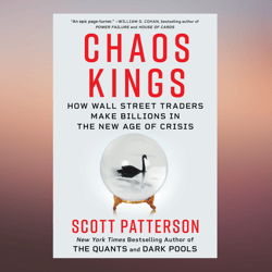 Chaos Kings By Scott Patterson