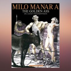 Milo Manara s The Golden Ass by Milo Manara (Auteur)