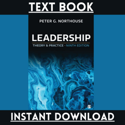 Complete Leadership Theory and Practice, 9th Edition , Peter Guy Northouse
