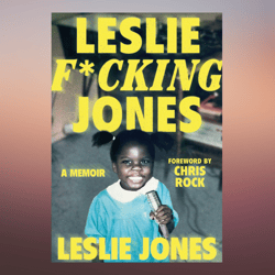 Leslie Fcking Jones by Leslie Jones (Author)