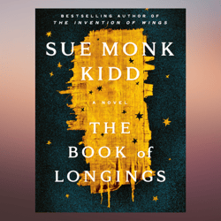 The Book of Longings A Novel Edition by Sue Monk Kidd (Author)