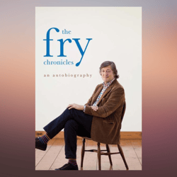 The Fry Chronicles – January 1, 2011 by Stephen Fry (Author)