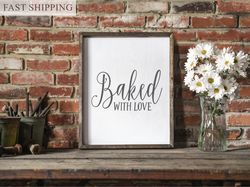 Baked With Love Sign, Baked With Love, Baking Sign, Farmhouse Kitchen, Bakery Decor, Country Bakery, Farmhouse Baking, B