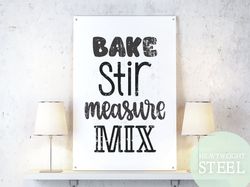 Baking Sign, Farmhouse Kitchen, Rustic Kitchen Decor, Bake Stir Measure Mix, Gift For Baker, Country Kitchen, Cute Kitch