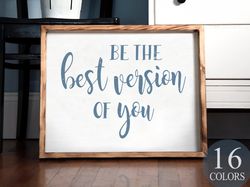 Be The Best Version Of You, Motivational Sign, Inspirational Gift, Vintage Wall Hanging, Gym Decor, Healthy Goals Sign,