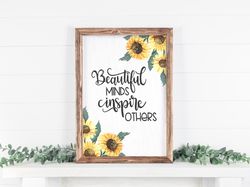 Beautiful Minds Inspire Others, Gift For Tutor, Gift For Teacher, Gift For Coach, Teacher Sign, Homeschool Sign, Inspira