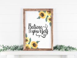 Believe In Yourself, Inspirational Sign, Office Decor, Inspirational Office Decor, Success Sign, Motivation Sign, Positi