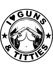 Funny I love Guns and Titties Classic T-Shirt