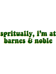 spiritually im at barnes and noble- green