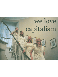 we love capitalism Long