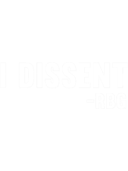 I dissent RBG