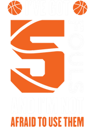 ive got 5 fouls and im not afraid to use themfunny basketball quotes