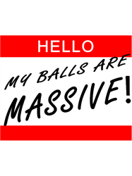 My balls are massive