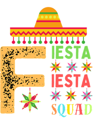 Fiesta Squad Cinco De Mayo Mexican Sombrero Group Family