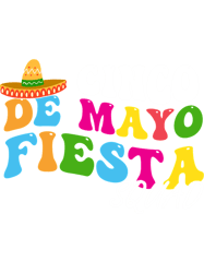 Groovy Cinco De Mayo Lets Fiesta Squad 5 De Mayo Mexican Fiesta
