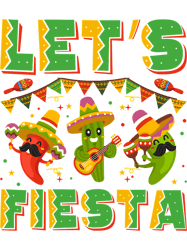 Lets fiesta Happy Cinco de Mayo, Maxicanfiesta maxico squad