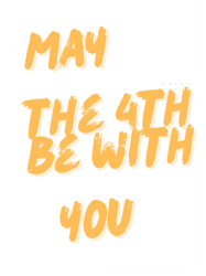 May The 4th Be With You Classic(3)